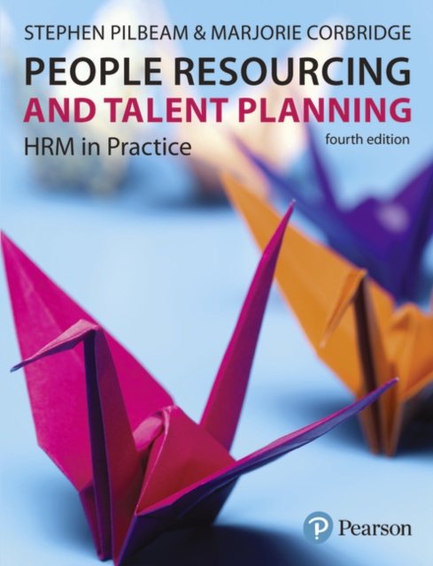 People Resourcing and Talent Planning : HRM in practice, Paperback / softback Book