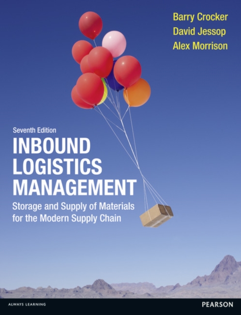 Inbound Logistics Management : Storage and Supply of Materials for the Modern Supply Chain, Paperback / softback Book