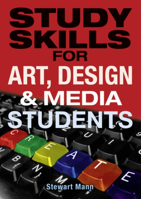 Study Skills for Art, Design and Media Students, Paperback / softback Book
