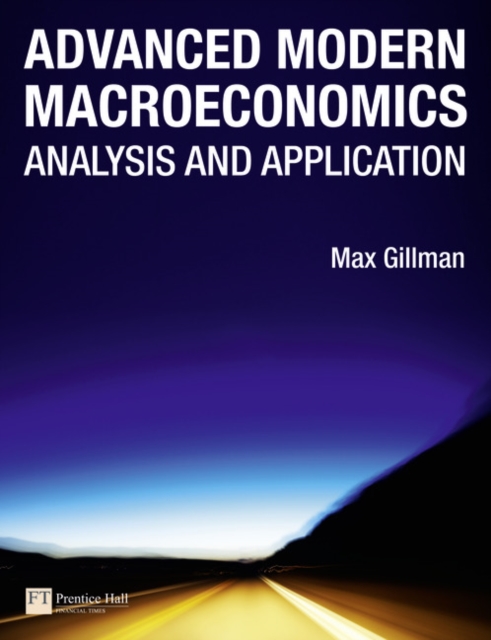 Advanced Modern Macroeconomics : Analysis and Application, Paperback / softback Book