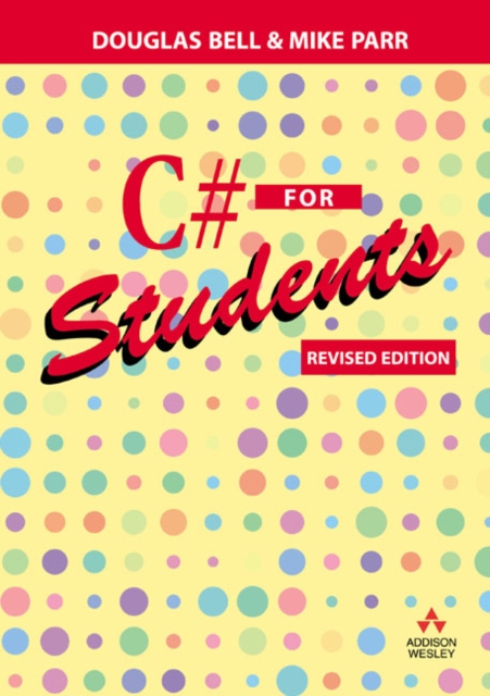 C# for Students : Revised edition, Paperback / softback Book