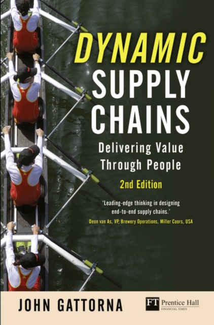 Dynamic Supply Chains : Delivering Value Through People, Hardback Book