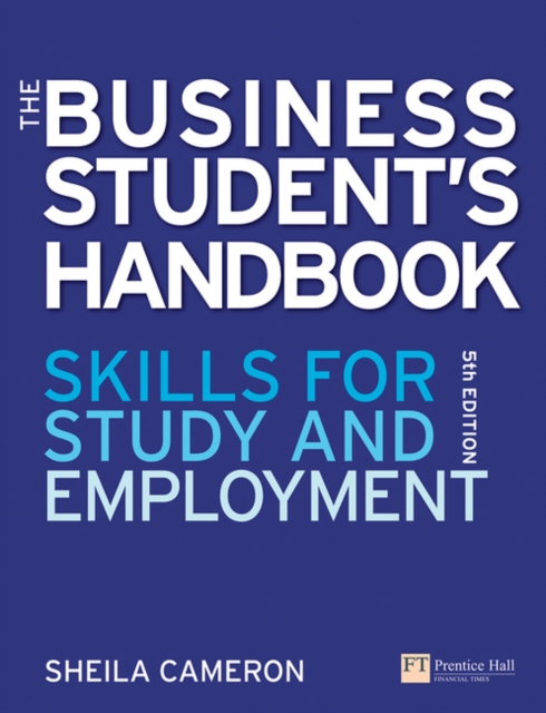 The Business Students Handbook : Skills for Study and Employment, Paperback Book