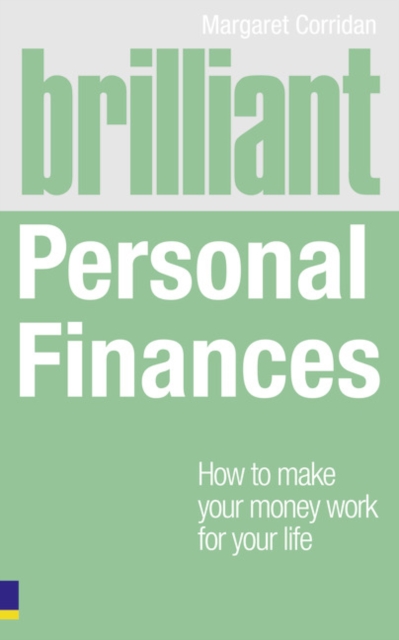 Brilliant Personal Finances : How to make money work for your life, Paperback / softback Book