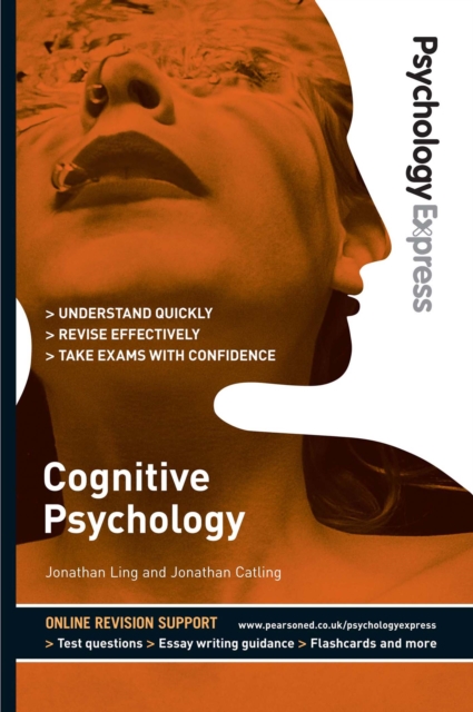 Psychology Express: Cognitive Psychology : (Undergraduate Revision Guide), PDF eBook