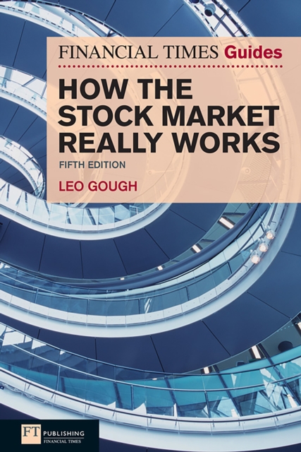 Financial Times Guide to How the Stock Market Really Works, The, EPUB eBook
