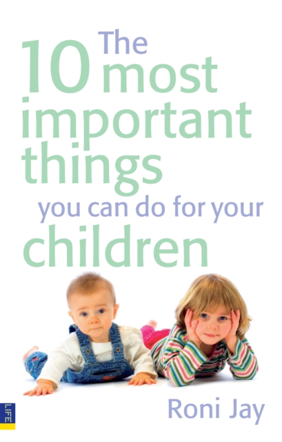 10 Most Important Things You Can Do For Your Children, The, EPUB eBook