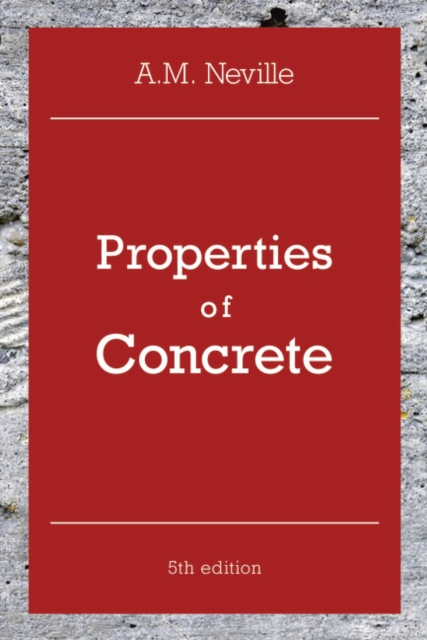 Properties of Concrete : Properties of Concrete, Paperback / softback Book