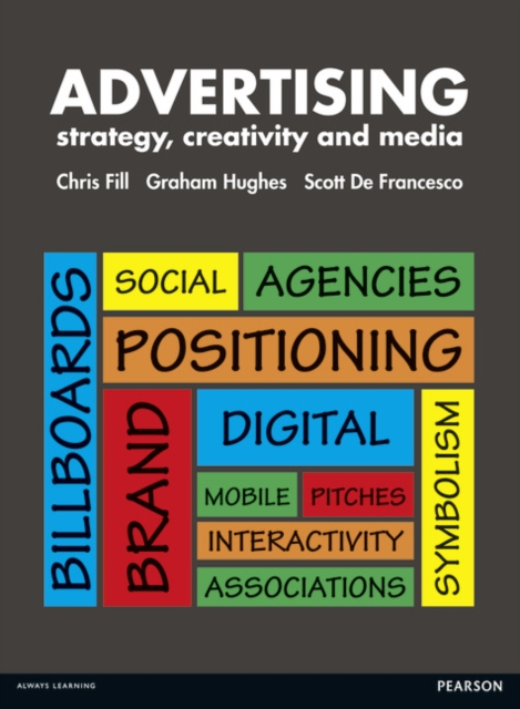 Advertising : strategy, creativity and media, Paperback / softback Book
