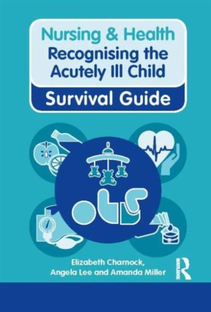 Recognising the Acutely Ill Child, Paperback / softback Book