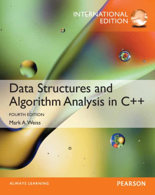 Data Structures and Algorithm Analysis in C++, International Edition, Paperback Book
