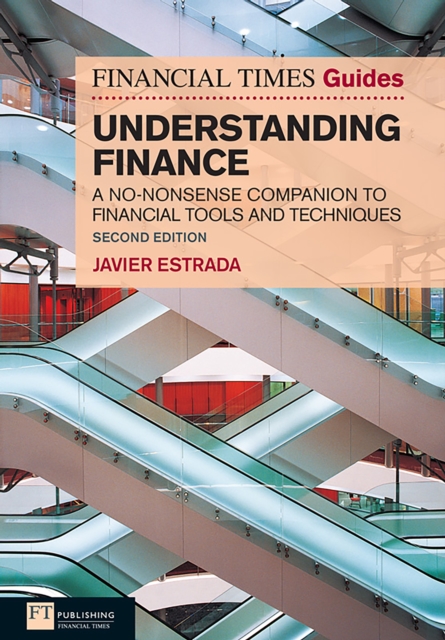 Financial Times Guide to Understanding Finance, The : A no-nonsense companion to financial tools and techniques, EPUB eBook