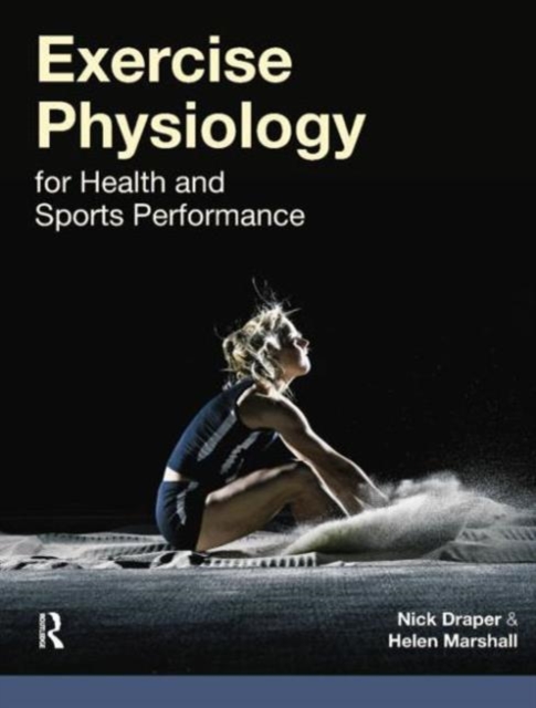 Exercise Physiology : for Health and Sports Performance, Paperback / softback Book