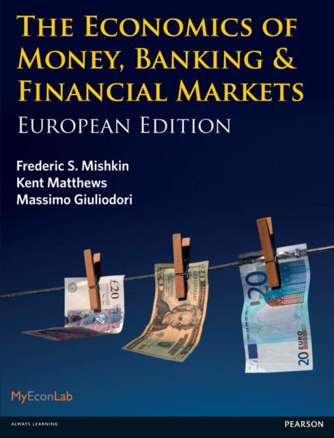 Economics of Money, Banking and Financial Markets, The : European Edition, PDF eBook