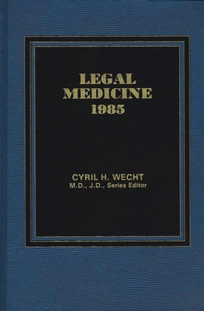 Legal Medicine 1985, Hardback Book
