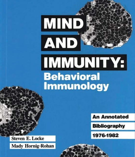 Mind and Immunity : Behavioral Immunology, Hardback Book