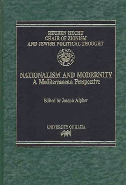 Nationalism and Modernity : A Mediterranean Perspective, Hardback Book