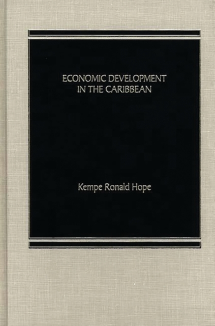 Economic Development in the Caribbean., Hardback Book