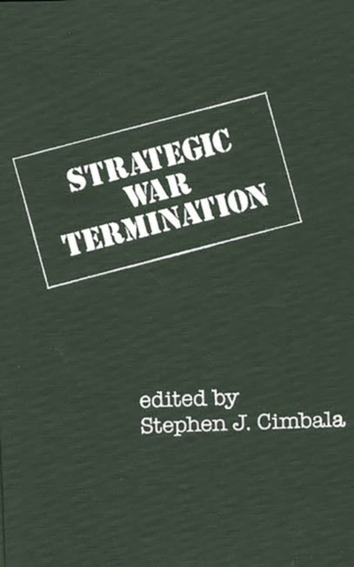 Strategic War Termination, Hardback Book
