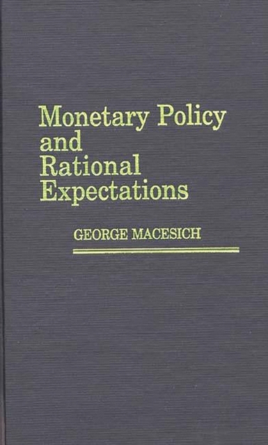 Monetary Policy and Rational Expectations, Hardback Book