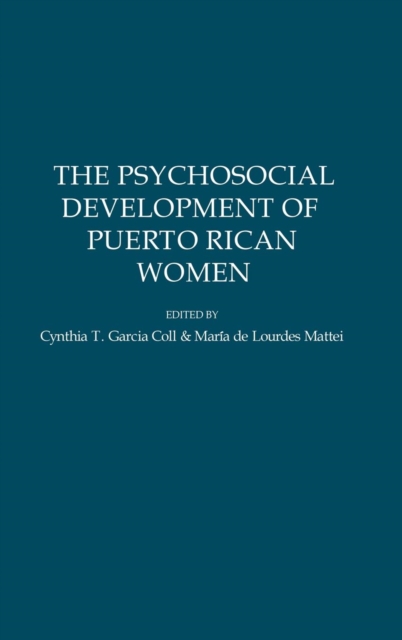 The Psychosocial Development of Puerto Rican Women, Hardback Book