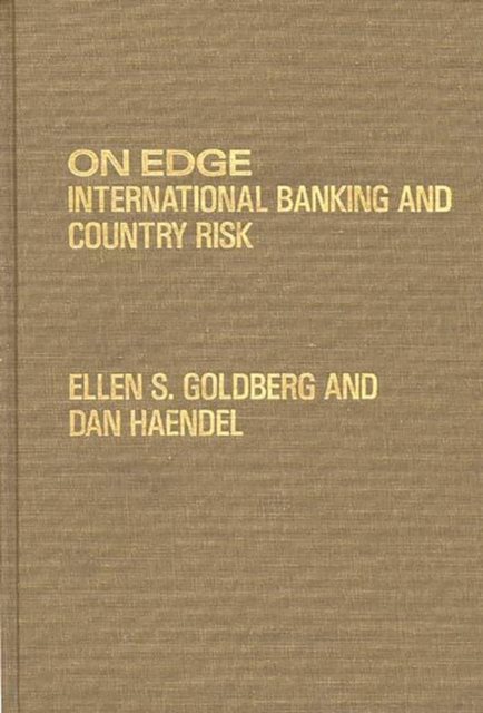 On Edge : International Banking and Country Risk, Hardback Book