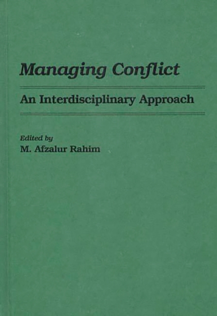 Managing Conflict : An Interdisciplinary Approach, Hardback Book