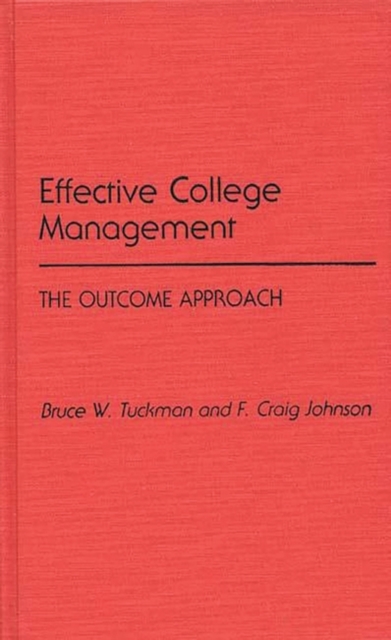 Effective College Management : The Outcome Approach, Hardback Book