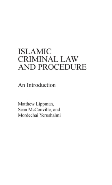 Islamic Criminal Law and Procedure : An Introduction, Hardback Book