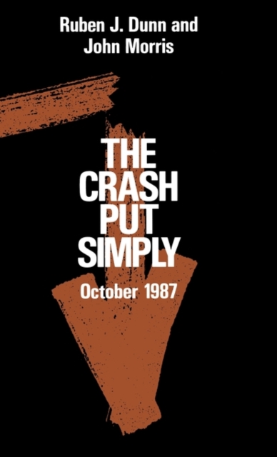 The Crash Put Simply : Oct-87, Hardback Book