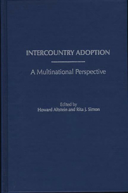 Intercountry Adoption : A Multinational Perspective, Hardback Book