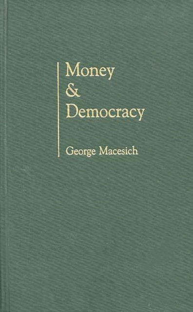Money and Democracy, Hardback Book