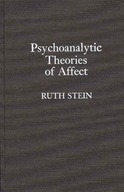Psychoanalytic Theories of Affect, Hardback Book