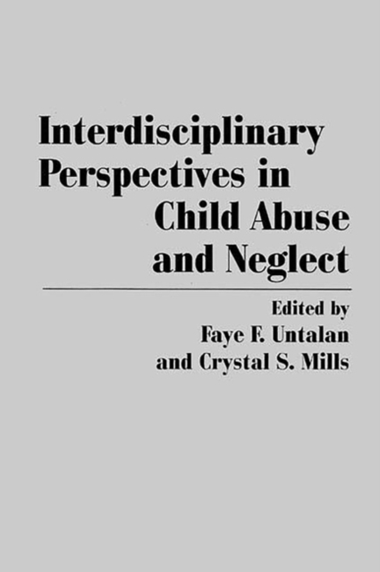 Interdisciplinary Perspectives in Child Abuse and Neglect, Hardback Book