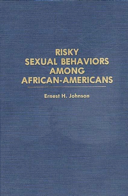 Risky Sexual Behaviors Among African-Americans, Hardback Book