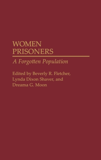 Women Prisoners : A Forgotten Population, Hardback Book