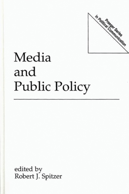 Media and Public Policy, Hardback Book