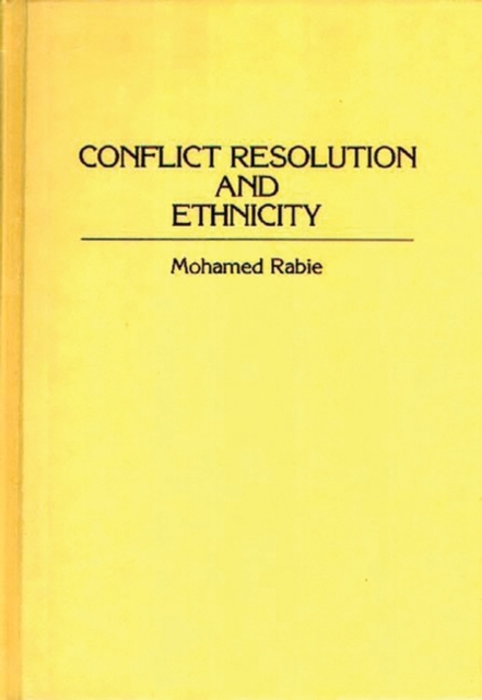 Conflict Resolution and Ethnicity, Hardback Book