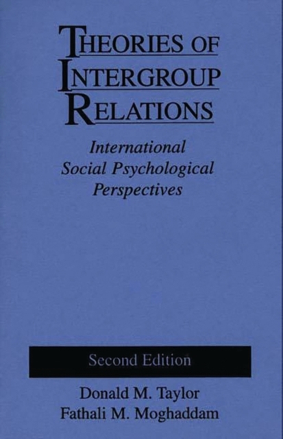 Theories of Intergroup Relations : International Social Psychological Perspectives, 2nd Edition, Hardback Book