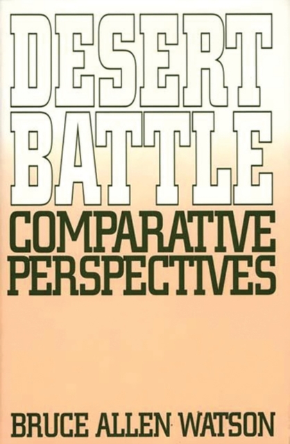 Desert Battle : Comparative Perspectives, Hardback Book