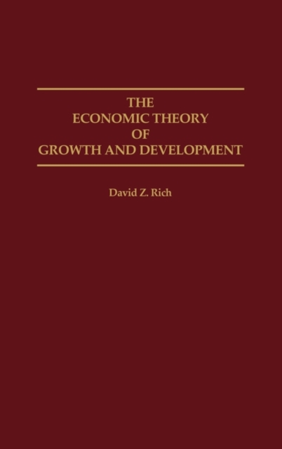 The Economic Theory of Growth and Development, Hardback Book