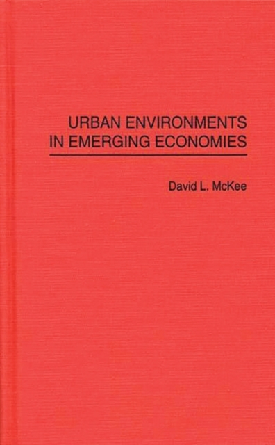Urban Environments in Emerging Economies, Hardback Book