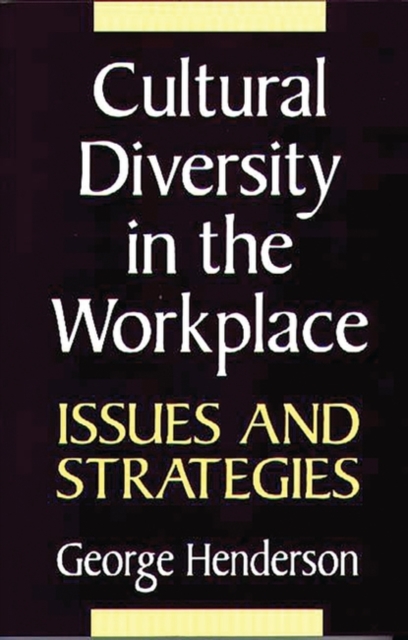 Cultural Diversity in the Workplace : Issues and Strategies, Paperback / softback Book