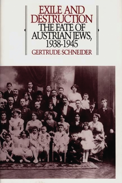 Exile and Destruction : The Fate of Austrian Jews, 1938-1945, Hardback Book