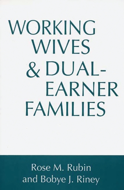 Working Wives and Dual-Earner Families, Paperback / softback Book