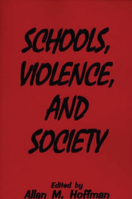 Schools, Violence, and Society, Paperback / softback Book