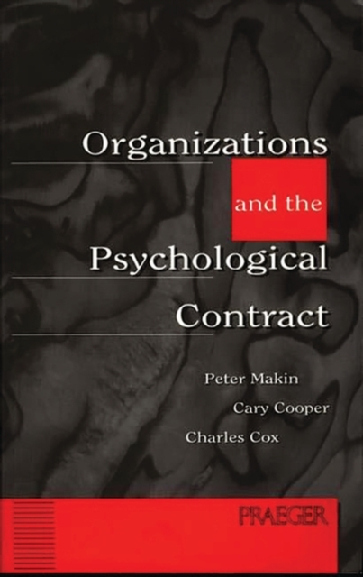 Organizations and the Psychological Contract : Managing People at Work, Paperback / softback Book