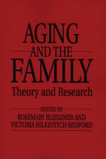 Handbook of Aging and the Family : Theory and Research, Paperback / softback Book
