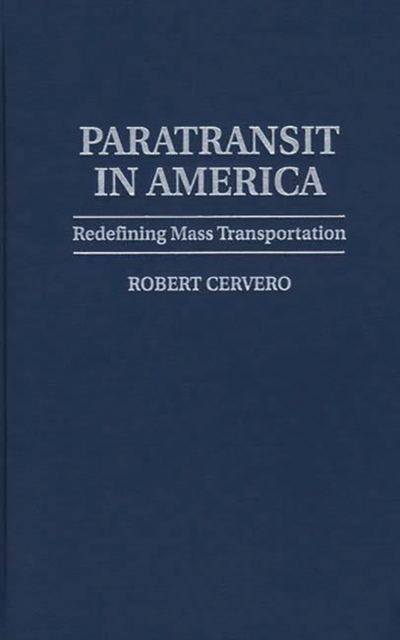 Paratransit in America : Redefining Mass Transportation, Hardback Book