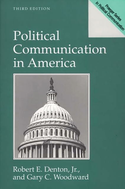 Political Communication in America, Hardback Book